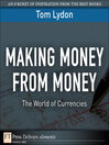 Making Money from Money (eBook): The World of Currencies